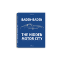 Baden-Baden: Die verborgene Autostadt (Englische Ausgabe)