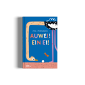 Auwei! Ein Ei!