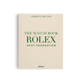 The Watch Book Rolex: Next Generation (Deutsche Ausgabe)